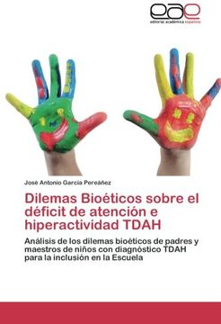 portada Dilemas Bioeticos Sobre El Deficit de Atencion E Hiperactividad Tdah