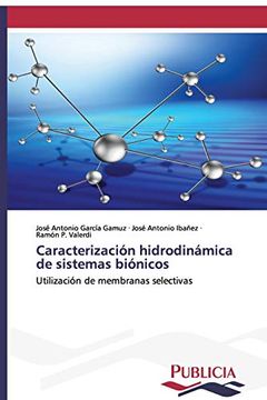portada Caracterización Hidrodinámica de Sistemas Biónicos: Utilización de Membranas Selectivas (in Spanish)