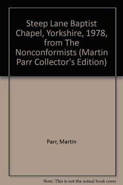 portada Martin Parr: Lane Baptist Chapel Yorkshire, 1978 Collector's Editon: From 'the Nonconformists' (en Inglés)