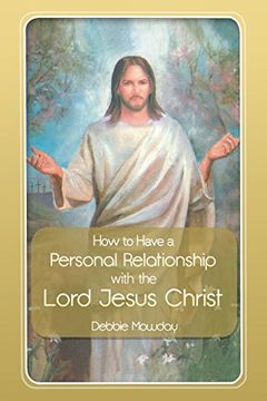 portada How to Have a Personal Relationship with the Lord Jesus Christ (en Inglés)