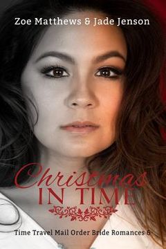 portada Christmas In Time: A Sweet Time Travel Romance (en Inglés)