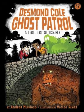portada A Troll lot of Trouble (17) (Desmond Cole Ghost Patrol) (en Inglés)