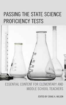 portada Passing the State Science Proficiency Tests: Essential Content for Elementary and Middle School Teachers