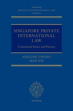 portada Singapore Private International Law: Commercial Issues and Practice (Oxford Private International law Series)