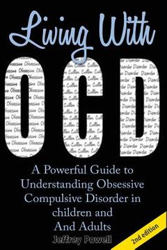 portada Living with Ocd: A Powerful Guide to Understanding Obsessive Compulsive Disorder in Children and Adults (in English)