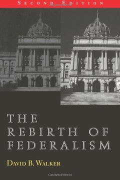 portada The Rebirth of Federalism: Slouching Toward Washington (in English)