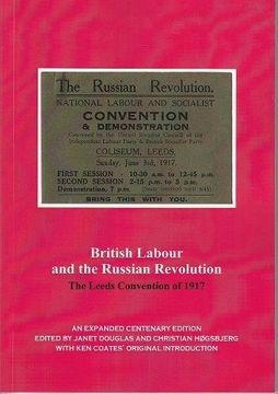 portada British Labour and the Russian Revolution: The Leeds Convention of 1917