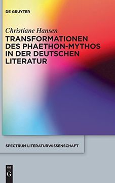 portada Transformationen des Phaethon-Mythos in der Deutschen Literatur (Spectrum Literaturwissenschaft (en Alemán)