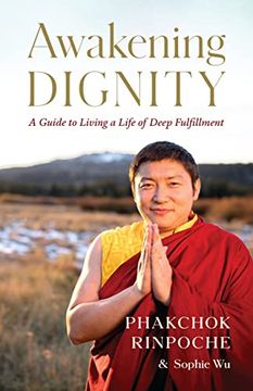 portada Awakening Dignity: A Guide to Living a Life of Deep Fulfillment (en Inglés)