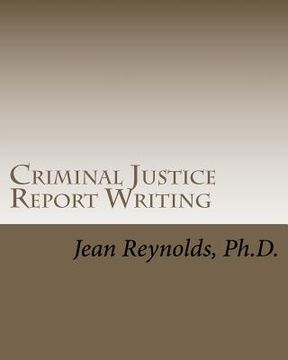 portada criminal justice report writing (en Inglés)