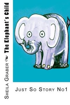 portada The Elephant's Child (The Just So Stories) (Volume 1)