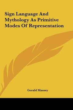 portada sign language and mythology as primitive modes of representation (in English)