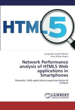 portada Network Performance analysis of HTML5 Web applications in Smartphones: Networks, Web applications,experimentation & analysis