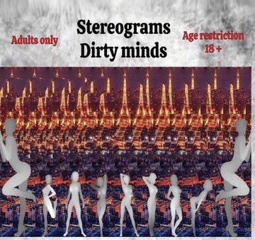 portada Stereograms: Dirty minds (en Inglés)