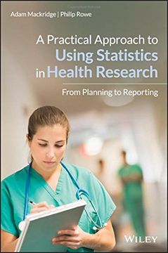 portada A Practical Approach to Using Statistics in Health Research: From Planning to Reporting
