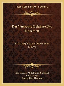 portada Der Vertraute Gefahrte Des Einsamen: In Schlagfertigen Gegenreden (1829) (en Alemán)