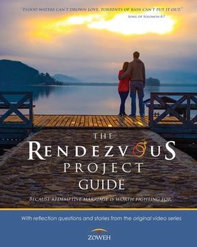 portada The Rendezvous Project Guide: Because Redemptive Marriage is Worth Fighting For (en Inglés)