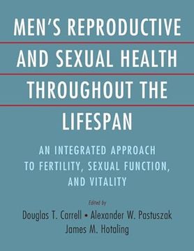 portada Men's Reproductive and Sexual Health Throughout the Lifespan: An Integrated Approach to Fertility, Sexual Function, and Vitality (in English)