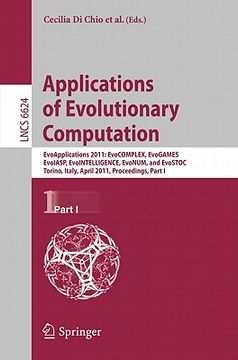 portada applications of evolutionary computation: evoapplications 2011: evocomplex, evogames, evoiasp, evointelligencw, evonum, and evostoc, torino, italy, ap (en Inglés)