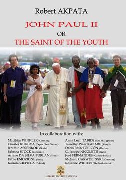 portada John Paul II or the Saint of the youth (en Inglés)