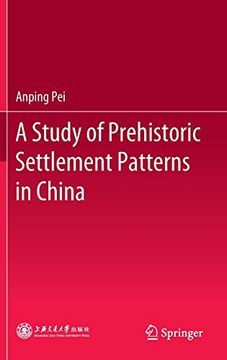 portada A Study of Prehistoric Settlement Patterns in China (en Inglés)