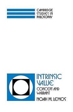 portada Intrinsic Value: Concept and Warrant (Cambridge Studies in Philosophy) (en Inglés)