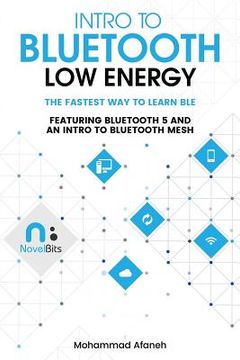 portada Intro to Bluetooth low Energy: The Easiest way to Learn ble (en Inglés)