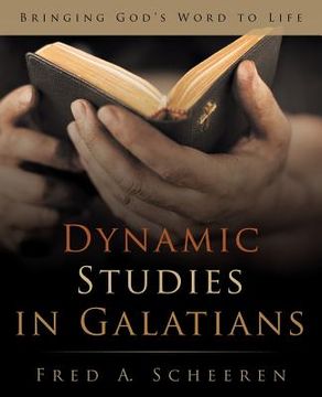 portada Dynamic Studies in Galatians: Bringing God's Word to Life (en Inglés)