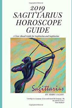 portada 2019 Sagittarius Horoscope Guide: A Year Ahead Guide for Sagittarius and Sagittarius Rising (2019 Horoscope Guides) (en Inglés)