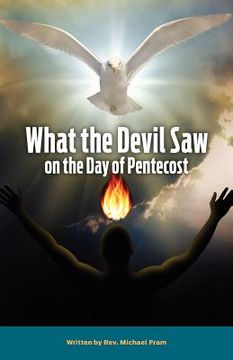 portada what the devil saw on the day of pentecost (en Inglés)