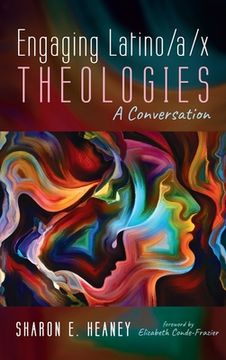 portada Engaging Latino/A/X Theologies: A Conversation (en Inglés)