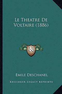 portada Le Theatre De Voltaire (1886) (en Francés)