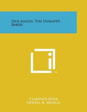 portada Old Angus, the Unhappy Baker