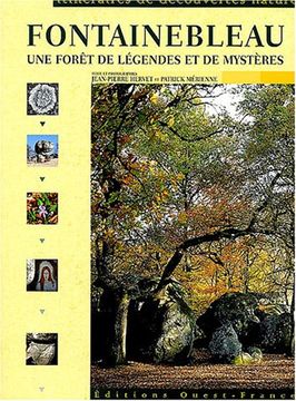 portada Fontainebleau: Une Forêt de Légendes et de Mystères