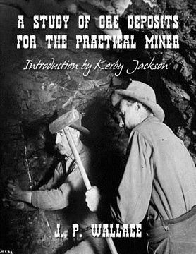 portada A Study of Ore Deposits For The Practical Miner