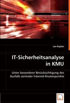 portada IT-Sicherheitsanalyse in KMU: Unter besonderer Berücksichtigung des Ausfalls zentraler Internet-Knotenpunkte