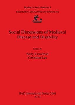 portada Social Dimensions of Medieval Disease and Disability (BAR International Series)
