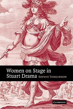 portada Women on Stage in Stuart Drama (in English)