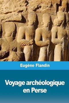 portada Voyage archéologique en Perse (en Francés)
