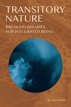portada Transitory Nature: Breaking Binaries for Integrated Being 