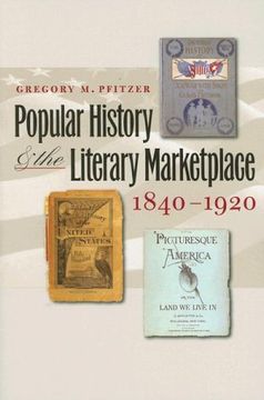 portada Popular History and the Literary Marketplace, 1840-1920 (en Inglés)
