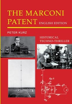 portada The Marconi Patent - English Edition: Historical Techno-Thriller (en Inglés)