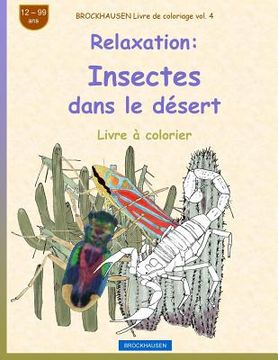 portada BROCKHAUSEN Livre de coloriage vol. 4 - Relaxation: Insectes dans le désert (en Francés)