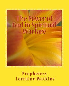 portada The Power of God in Spiritual Warfare (en Inglés)