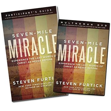 portada Seven-Mile Miracle dvd With Participant's Guide: Experience the Last Words of Christ as Never Before (Seven-Mile Miracle Series) (en Inglés)