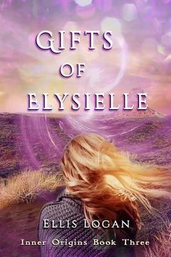 portada Gifts of Elysielle: Inner Origins Book Three