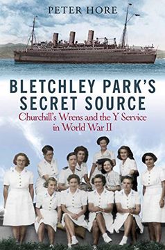 portada Bletchley Park'S Secret Source: Churchill'S Wrens and the y Service in World war ii (en Inglés)