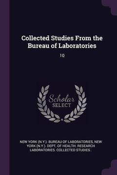 portada Collected Studies From the Bureau of Laboratories: 10 (en Inglés)