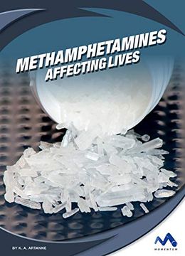 portada Methamphetamines: Affecting Lives (Affecting Lives: Drugs and Addiction) (en Inglés)