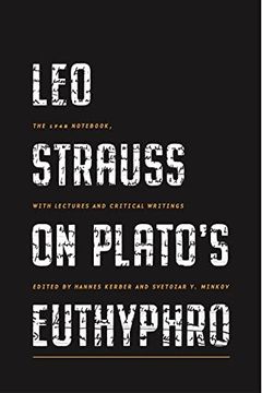 portada Leo Strauss on Plato’S Euthyphro: The 1948 Notebook, With Lectures and Critical Writings (en Inglés)
